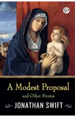 A Modest Proposal and Other Stories
