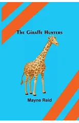 The Giraffe Hunters