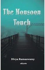 The Monsoon Touch
