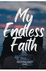 My Endless Faith