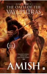 The Oath Of The Vayuputras (Shiva Trilogy Book 3)