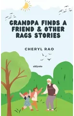 Grandpa Finds a Friend & Other Rags Stories