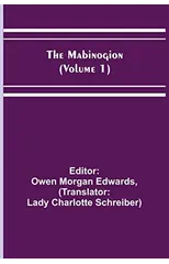 The Mabinogion (Volume 1)
