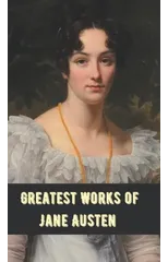 Greatest Works Jane Austen (Deluxe Hardbound Edition)