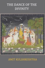 The Dance of the Divinity