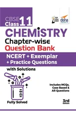Cbse Class 11 Chemistry Chapter-Wise Question Bankncert + Exemplar + Practice Questions with Solutions3rd Edition
