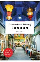 The 500 Hidden Secrets of London
