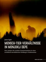 Mensch-Tier-Verhaltnisse in Monjukli Depe