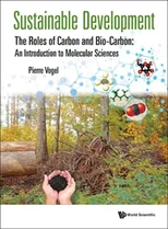 Sustainable Development - The Roles of Carbon and Bio-Carbon