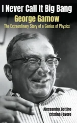 I Never Call It Big Bang - George Gamow