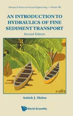 Introduction to Hydraulics of Fine Sediment Transport, an (Second Edition)