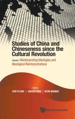 Studies Of China And Chineseness Since The Cultural Revolution - Volume 1