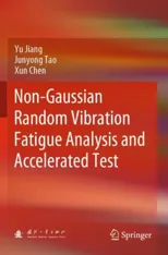 Non-Gaussian Random Vibration Fatigue Analysis and Accelerated Test (2022)