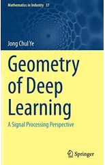 Geometry of Deep Learning