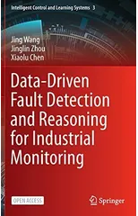Data-Driven Fault Detection and Reasoning for Industrial Monitoring
