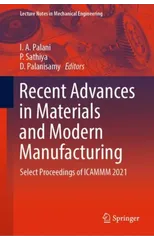Recent Advances in Materials and Modern Manufacturing