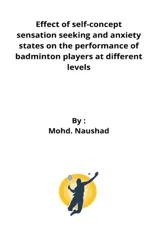 Effect of self-concept sensation seeking and anxiety states on the performance of badminton players at different levels