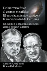 Del universo fisico al cosmos metafisico. El entrelazamiento cuantico y la sincronicidad de Carl Jung