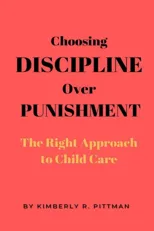 Choosing Discipline Over Punishment