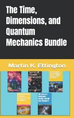 The Time, Dimensions, and Quantum Mechanics Bundle