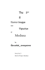 The 2nd 8 Horror Images and Vignettes of Medusa