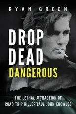 Drop Dead Dangerous