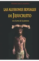 Las alusiones sexuales de Jesucristo