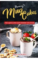 Yummy Mug Cakes