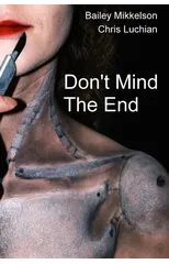 Don't Mind the End