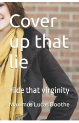 Cover up that lie