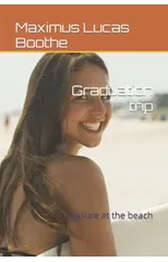 Graduation trip