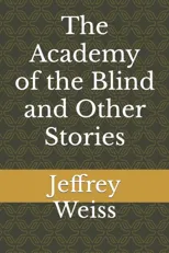 The Academy of the Blind and Other Stories