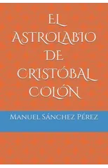 El Astrolabio de Cristobal Colon