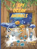 I Spy Ocean Animals Book For Kids Ages 2-5