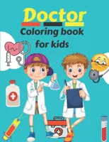 Doctor Coloring Book For Kids
