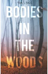 Bodies in the Woods