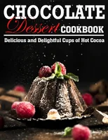 Chocolate Dessert Cookbook