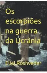 Os escorpioes na guerra da Ucrania