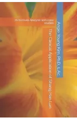 The Clinical Application of Shang Han Lun