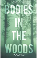 Bodies in the Woods