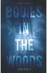Bodies in the Woods