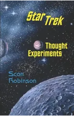 Star Trek Thought Experiments