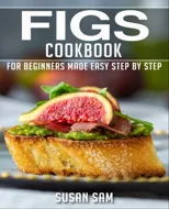 Figs Cookbook