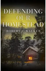 Defending our Homestead