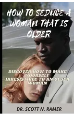 How to Seduce a Woman That Is Older