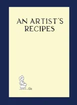 An Artist's Recipes