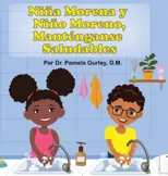 Nina Morena y Nino Moreno, Mantenganse Saludables