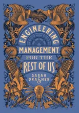 Engineering Management for the Rest of Us