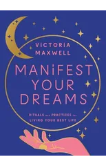 Manifest Your Dreams