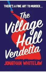 The Village Hall Vendetta